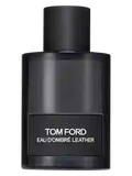 TOMFORD OMBRÉ LEATHER Eau d'ombre leather تقسيم عطور أصلية مصر ٥مل و ١٠مل.توم فورد اومبري ليثر اوة داومبري  ليثر